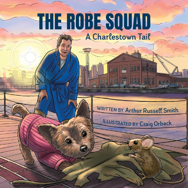 Cover of The Robe Squad: A Charlestown Tail